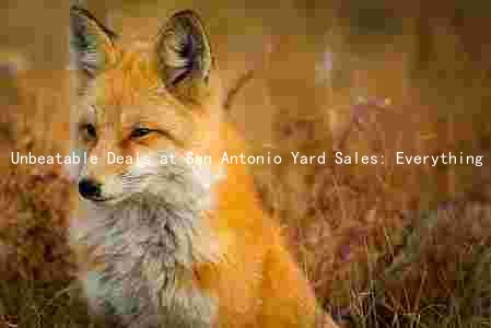 Unbeatable Deals at San Antonio Yard Sales: Everything You Need to Know