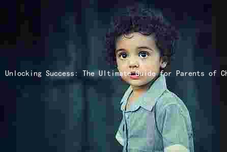 Unlocking Success: The Ultimate Guide for Parents of Children with Special Needs