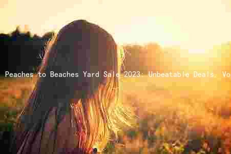 Peaches to Beaches Yard Sale 2023: Unbeatable Deals, Vors Variety, and Rain Plan