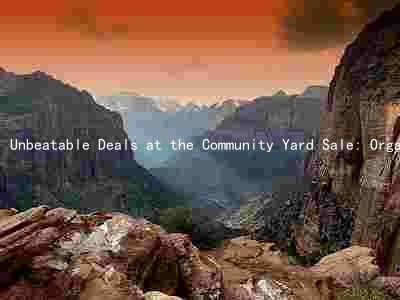 Unbeatable Deals at the Community Yard Sale: Organized by Local Charity, Happening This Weekend at the Park, Featuring a Wide Variety of Items at Affordable Prices