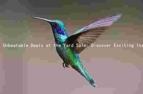 Unbeatable Deals at the Yard Sale: Discover Exciting Items, Support Local Organizers, and Join the Thousands