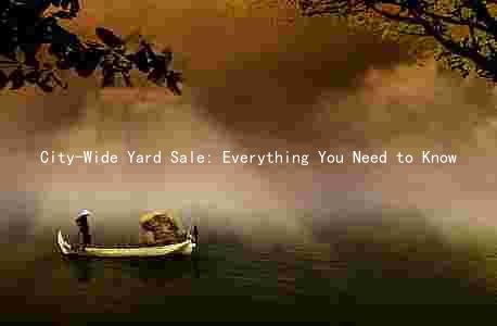 City-Wide Yard Sale: Everything You Need to Know