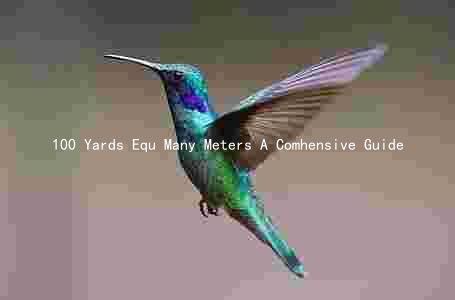 100 Yards Equ Many Meters A Comhensive Guide
