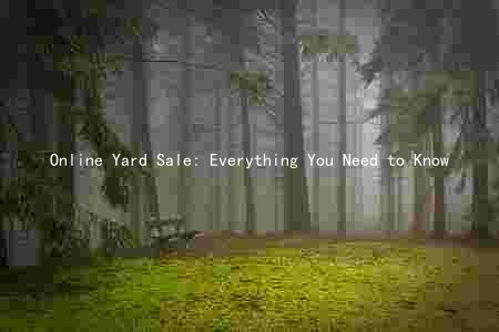 Online Yard Sale: Everything You Need to Know