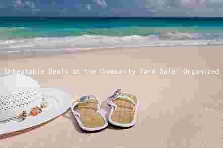 Unbeatable Deals at the Community Yard Sale: Organized by Local Charity, Happening This Weekend at the Park, Featuring a Wide Variety of Items at Affordable Prices