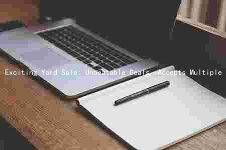 Exciting Yard Sale: Unbeatable Deals, Accepts Multiple Payment Methods